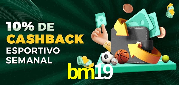 10% de bônus de cashback na bm19