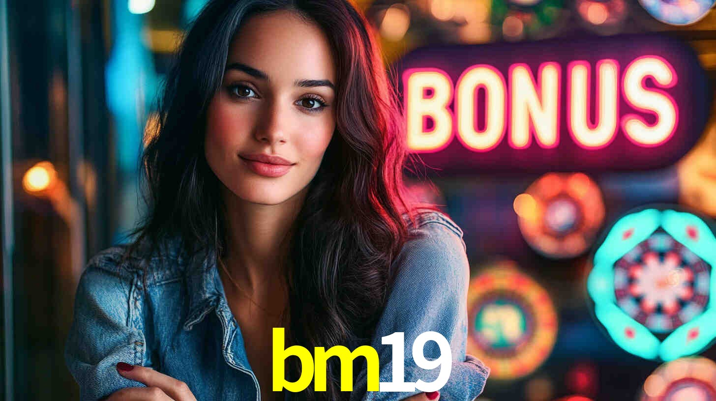 bm19 - Aposta na Sorte Brilhante - bm19.com