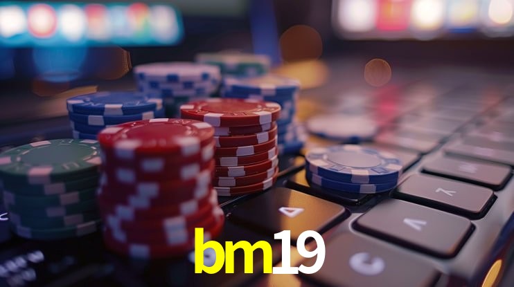 bm19 - cassino ao vivo